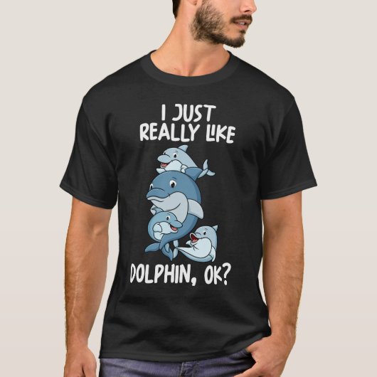 Ich mag Delphine einfach. T-Shirt (Vorderseite)