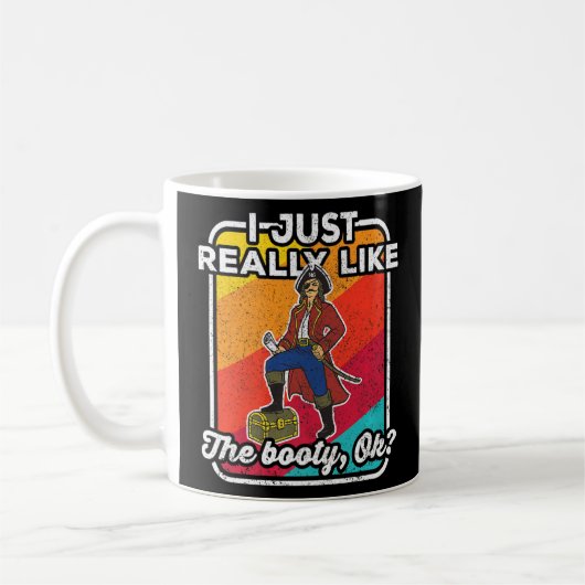 Ich mag den Hintern Pirate Captain Treasu Kaffeetasse (Links)