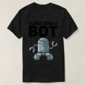 Ich mag dich als Roboter T-Shirt (Design vorne)