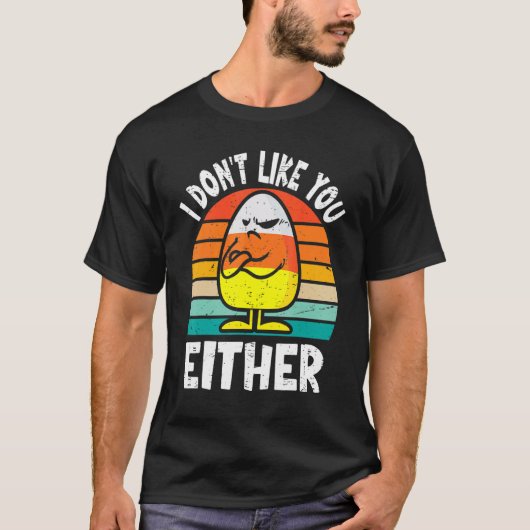 Ich mag dich auch nicht Lustige Halloween Candy Co T-Shirt (Vorderseite)