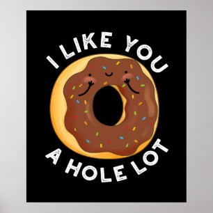 Ich mag dich ein Loch viel lustig Donut Puck Dark  Poster