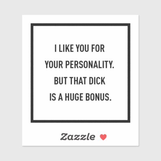 Ich mag dich für deine Persönlichkeit, aber... Aufkleber (Blatt)