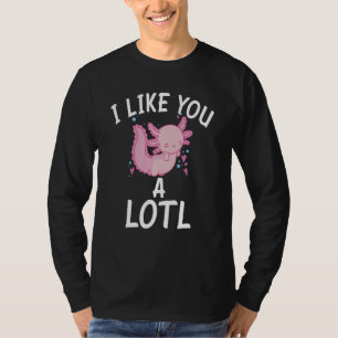 Ich mag dich im Lotto Axolotl T-Shirt