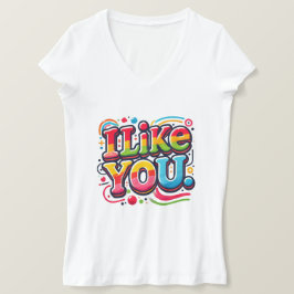 Ich mag dich T-Shirt