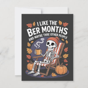 Ich mag die Ber Months Funny Spooky Skeleton Xmas Mitteilungskarte