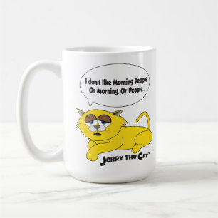 "Ich mag die Morgenmenschen nicht" Jerry die Cat-T Kaffeetasse