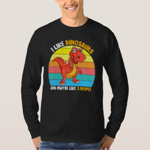 Ich mag Dinosaurier und vielleicht wie 3 Leute Sun T-Shirt