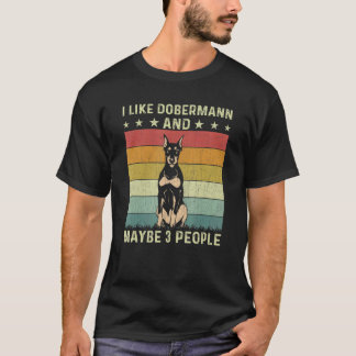 Ich mag Dobermann und vielleicht 3 Leute Retro-60e T-Shirt
