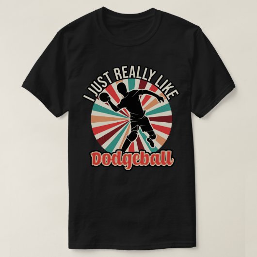 Ich mag Dodgeball wirklich T-Shirt (Design vorne)