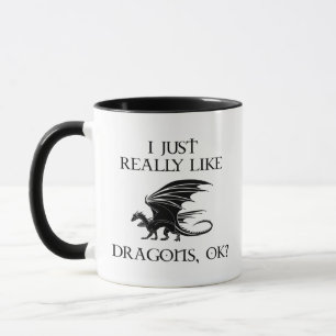 Ich mag Drachen, okay? Tasse
