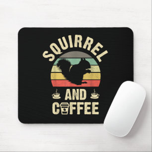 Ich mag Eichhörnchen und Kaffee Funny Vintages The Mousepad
