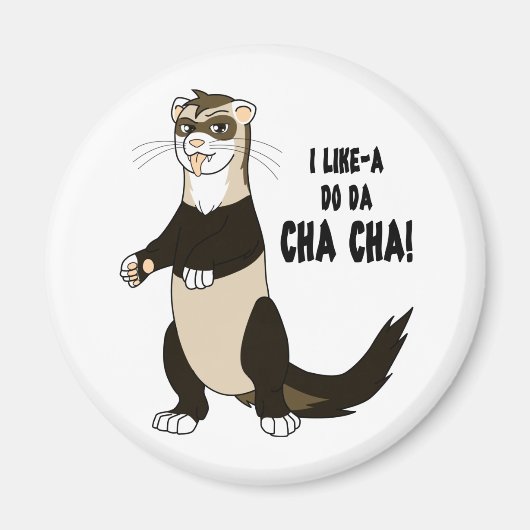 Ich mag ein Do Da Cha Cha! Magnet (Vorne)