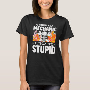 Ich mag ein Mechaniker sein, aber ich kann keine J T-Shirt