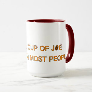 Ich mag eine Tasse Joe mehr...   Funny Coffee Slog