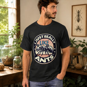 Ich mag einfach Ameisen für Liebhaber T-Shirt