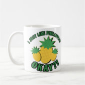 Ich mag einfach Ananas! Kaffeetasse (Links)