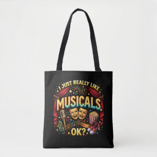 Ich mag einfach Musicals, OK? Tasche