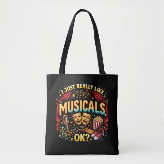 Ich mag einfach Musicals, OK? Tasche (Vorderseite)