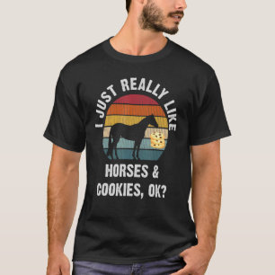 Ich mag einfach wirklich Pferde und Kekse Pferde T-Shirt