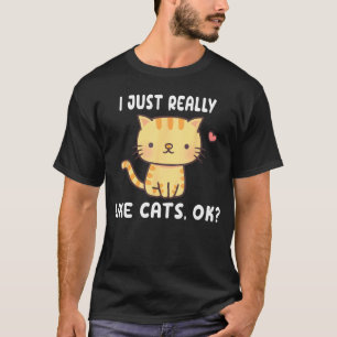 Ich mag einfach wirklich Tabby-Katzen OK Graue Ka T-Shirt