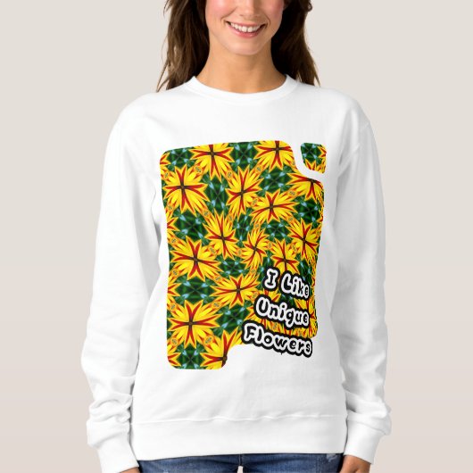 Ich mag einzigartige Blume Sweatshirt (Vorderseite)