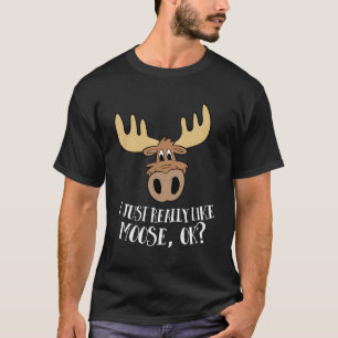 Ich mag Elch einfach, okay, lustiger Elch T-Shirt