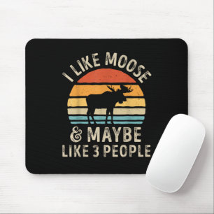 Ich mag Elche und vielleicht mögen 3 Leute Hirsche Mousepad
