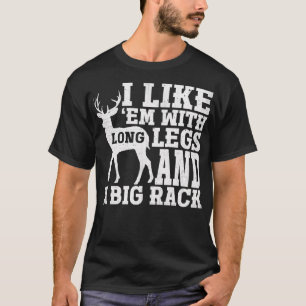 Ich mag Em mit langen Beinen und großer Rackenjagd T-Shirt