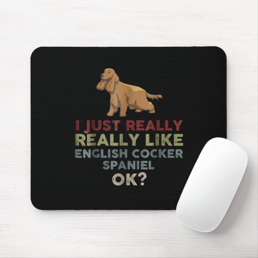 Ich mag Englisch Cocker Spanisch wirklich sehr Mousepad (Mit Mouse)