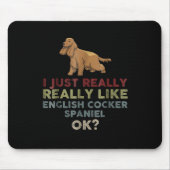 Ich mag Englisch Cocker Spanisch wirklich sehr Mousepad (Vorne)