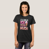 Ich mag Erdbeereis sehr  T-Shirt (Vorne ganz)