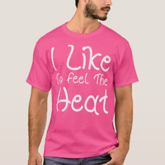 Ich mag es, die warme, scharfe Nahrung über Chili T-Shirt