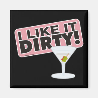 Ich mag es Dirty Magnet