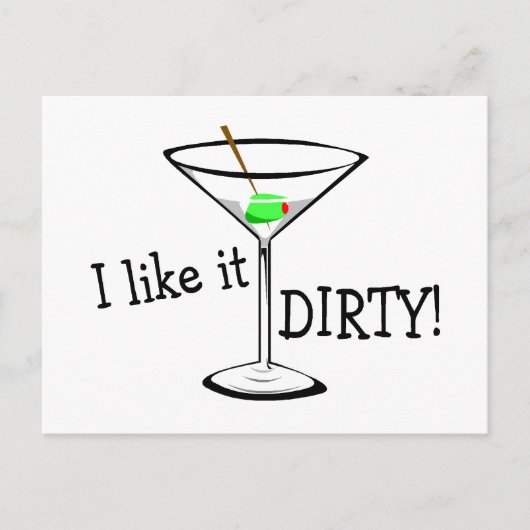 Ich mag es Dirty Martini 3 Postkarte (Vorderseite)