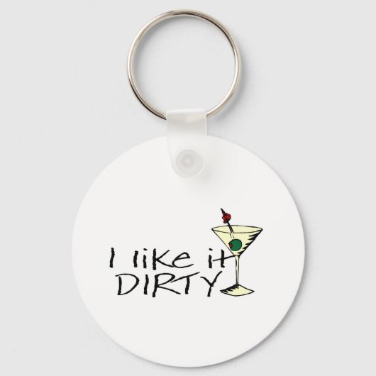 Ich mag es Dirty Martini Schlüsselanhänger (Vorderseite)