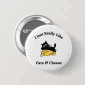Ich mag es einfach nur, wenn Katzen und Käse schwa Button (Vorne & Hinten)