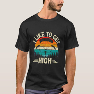 Ich mag es, Fallschirmspringer zu werden T-Shirt