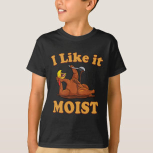 Ich mag es feucht Lustige Thanksgiving-Lebensmitte T-Shirt