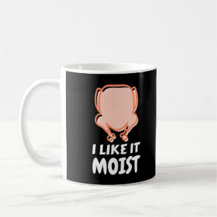 Ich mag es, feuchte lustige Türkei Erntedank Chris Kaffeetasse