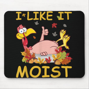 Ich mag es feuchte sonnige Türkei wie das Abendess Mousepad