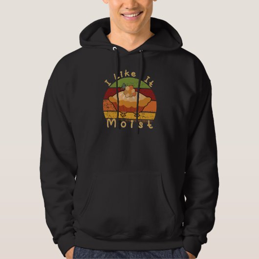 Ich mag es feuchten Erntedank Hoodie (Vorderseite)