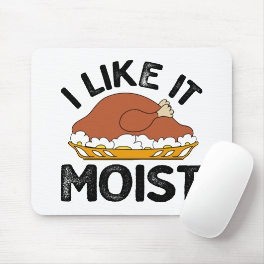 Ich mag es feuchten Erntedank Mousepad (Mit Mouse)