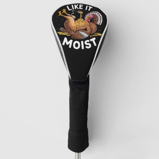 Ich mag es feuchten Erntedank Türkei Gravy Golf Headcover (Vorderseite)