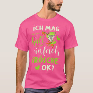 Ich mag es Frösche zu halten, ok für einen Froschl T-Shirt