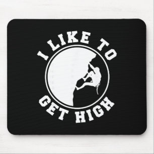 Ich mag es hoch hinaus Indoor- und Outdoor-Boulder Mousepad
