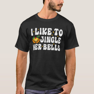 Ich mag es, ihre Glocken zu knöpfen Paare Ugly C T-Shirt