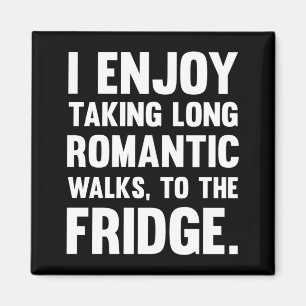 Ich mag es, lange Romantik zu nehmen.. Funny Spri Magnet