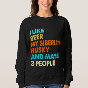 Ich mag es, mein sibirischer Husky zu sein und vie Sweatshirt