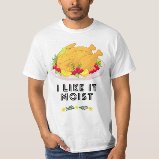 ICH MAG ES MOIST T-Shirt (Vorderseite)