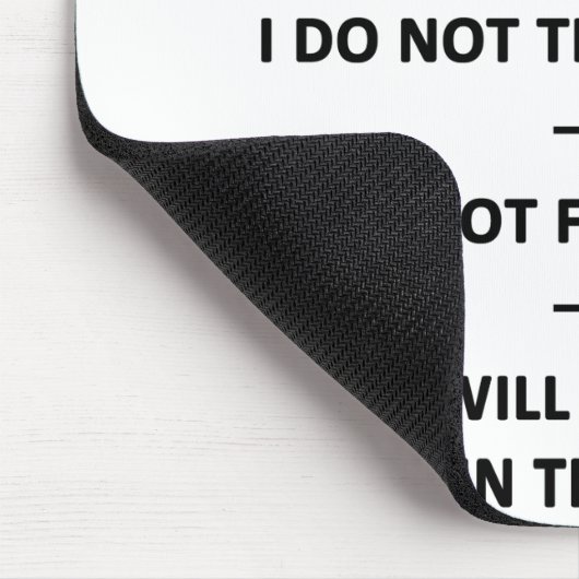 Ich mag es nicht, Kitzel zu sein Mousepad (Ecke)